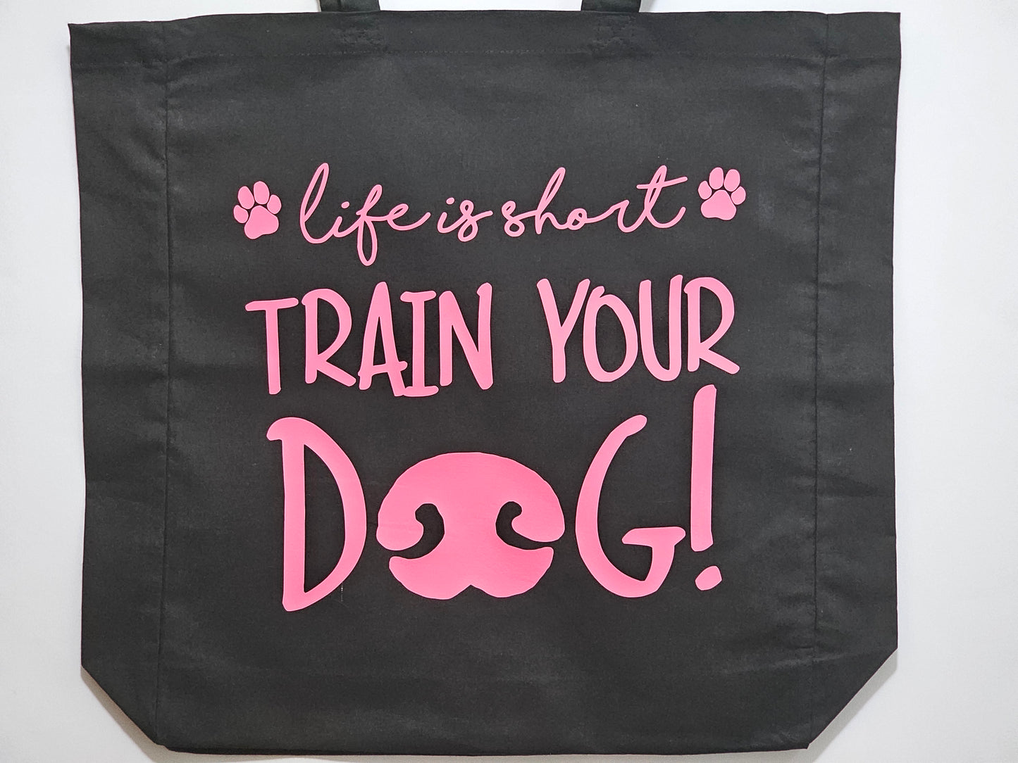 Tote Bag "Life is Short, Train Your Dog"