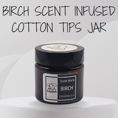Jar of birch scent infused cotton tips with 'Scent Work' label on a white background